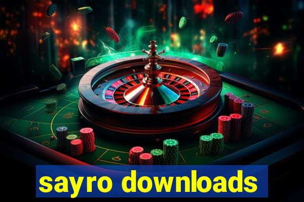 sayro downloads